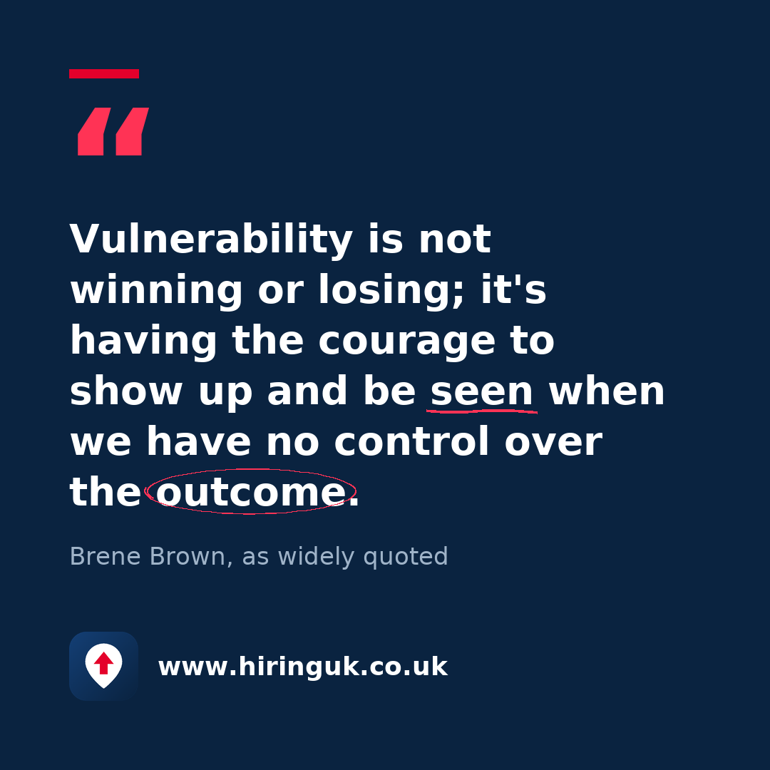 Quote card: Vulnerability is not winning or losing; it's having the courage to show up and be seen when we have no control over the outcome.