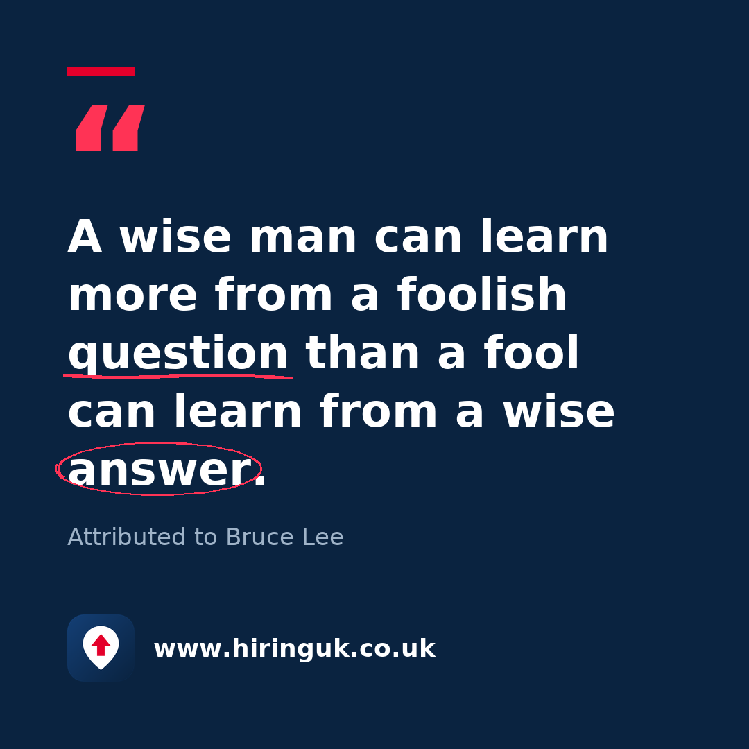 Quote card: A wise man can learn more from a foolish question than a fool can learn from a wise answer.