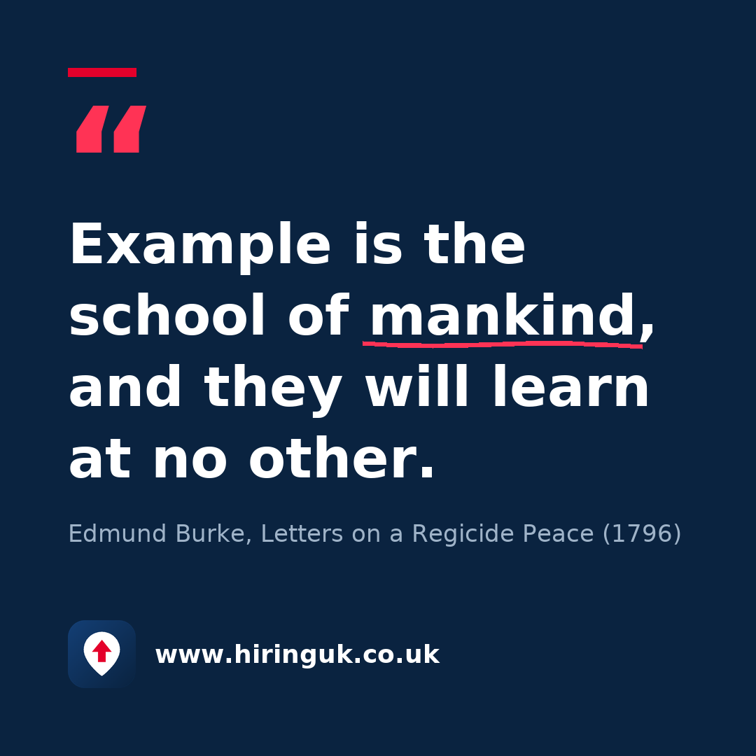 Quote card: Example is the school of mankind, and they will learn at no other.