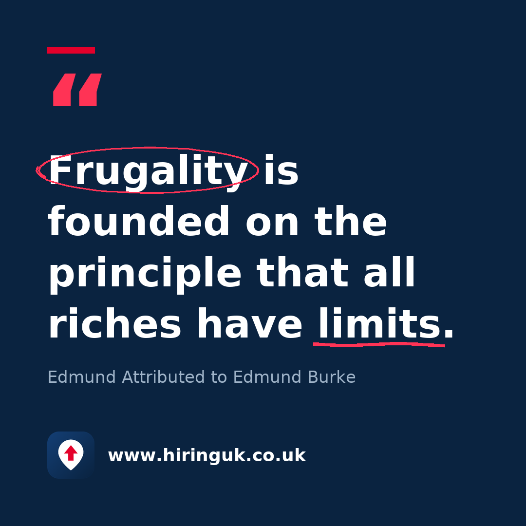 Quote card: Frugality is founded on the principle that all riches have limits.