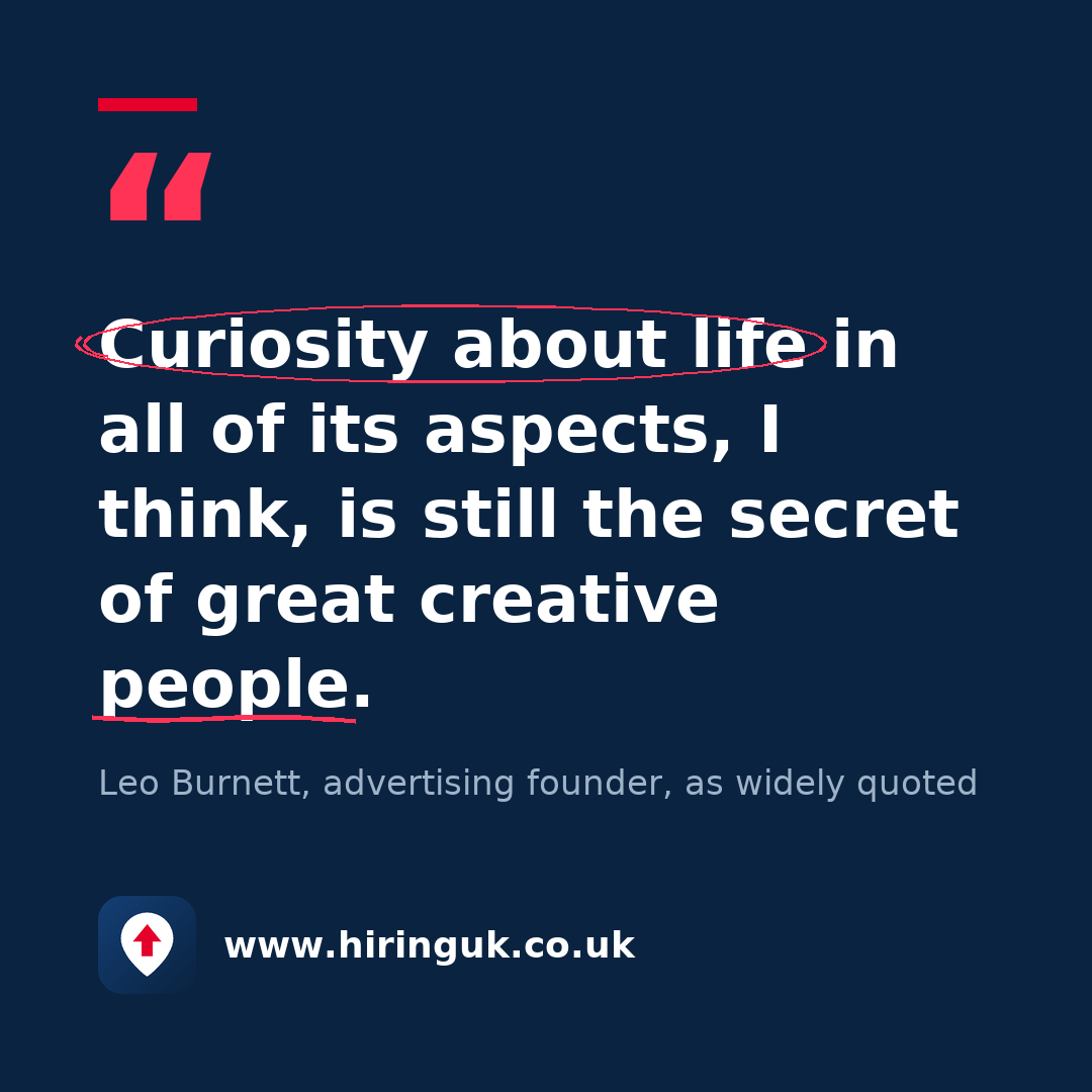 Quote card: Curiosity about life in all of its aspects, I think, is still the secret of great creative people.