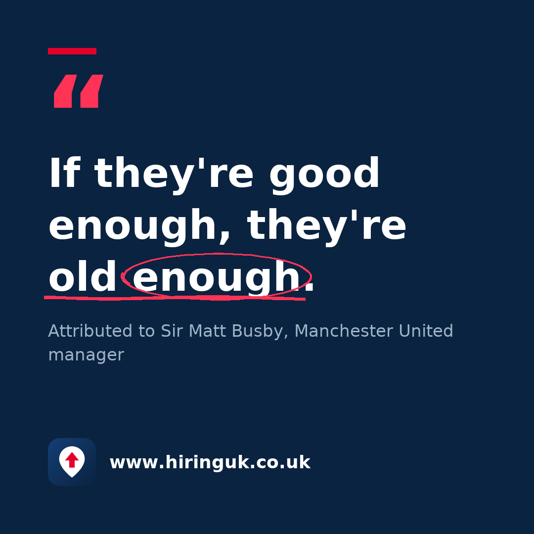 Quote card: If they're good enough, they're old enough.