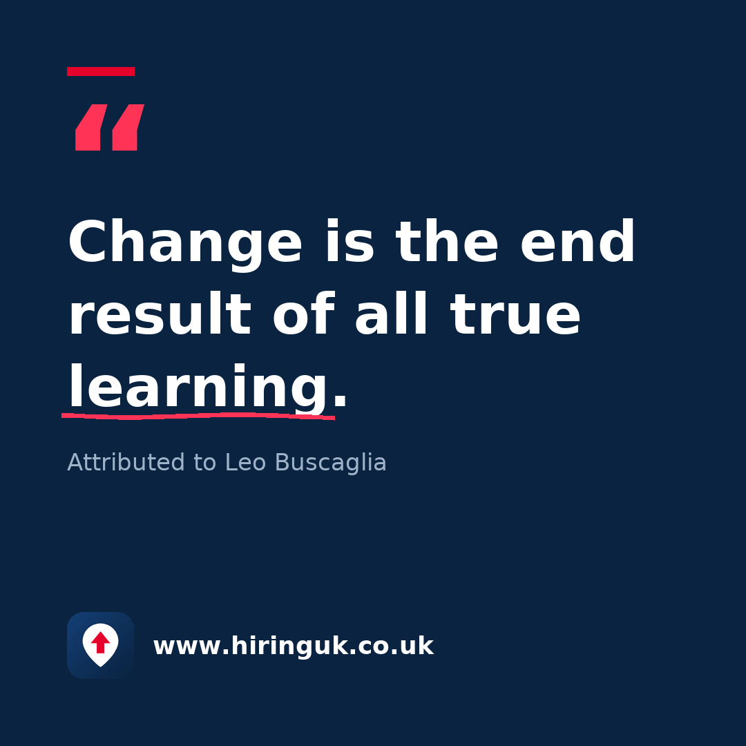 Quote card: Change is the end result of all true learning.