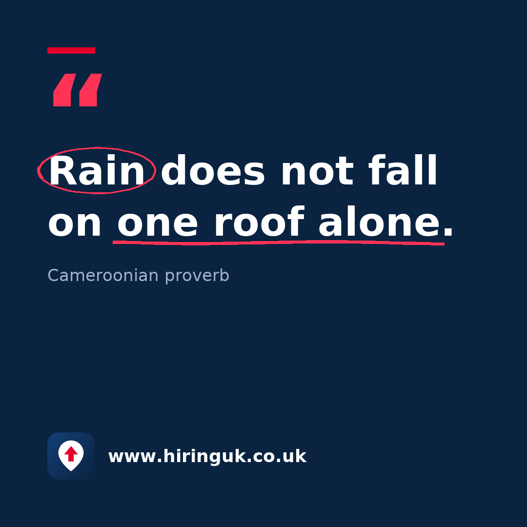 Quote card: Rain does not fall on one roof alone.