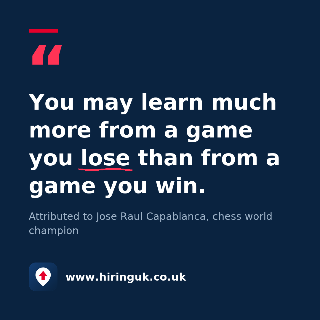 Quote card: You may learn much more from a game you lose than from a game you win.