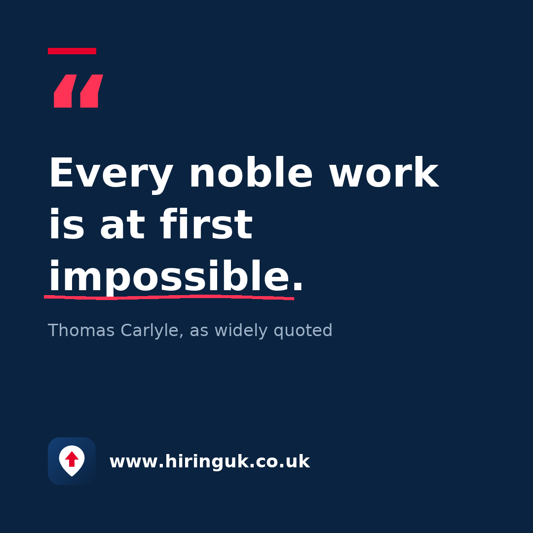 Quote card: Every noble work is at first impossible.