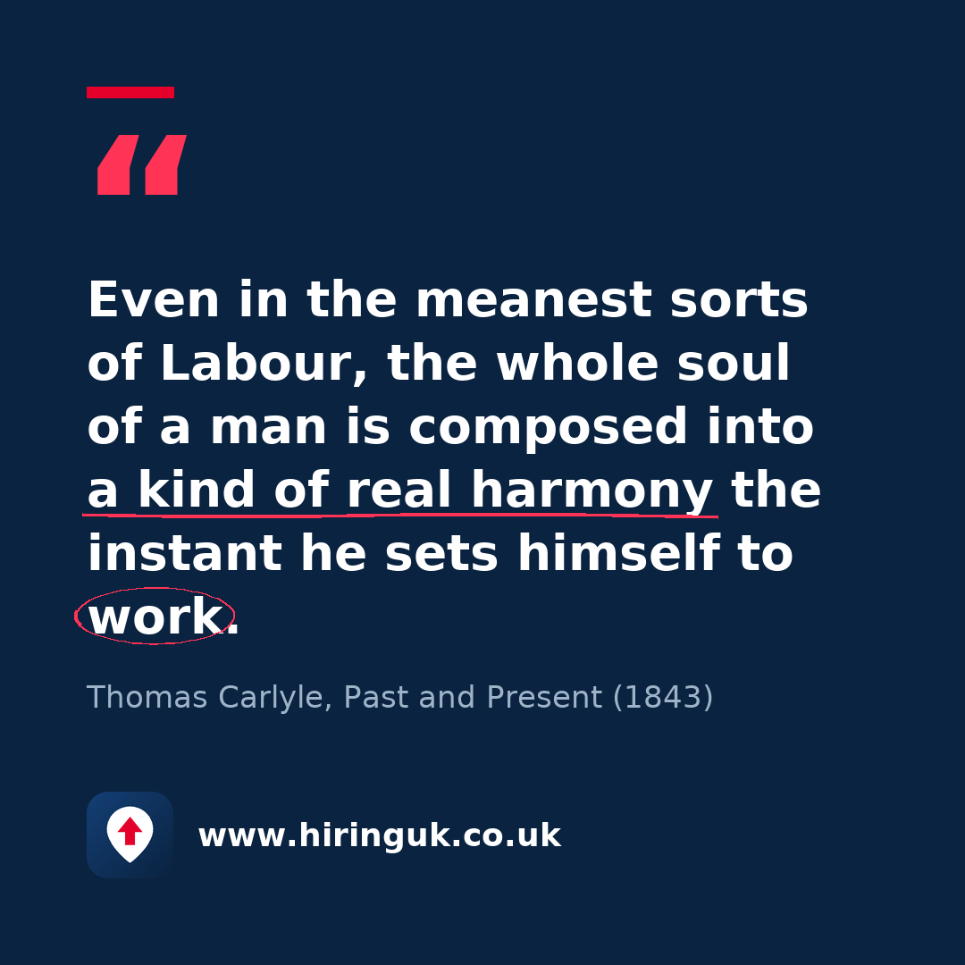 Quote card: Even in the meanest sorts of Labour, the whole soul of a man is composed into a kind of real harmony the instant he sets himself to work.