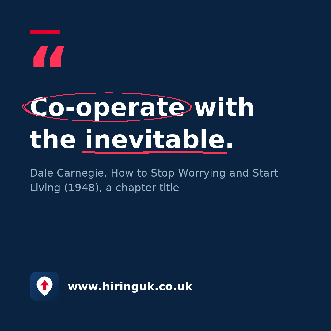 Quote card: Co-operate with the inevitable.