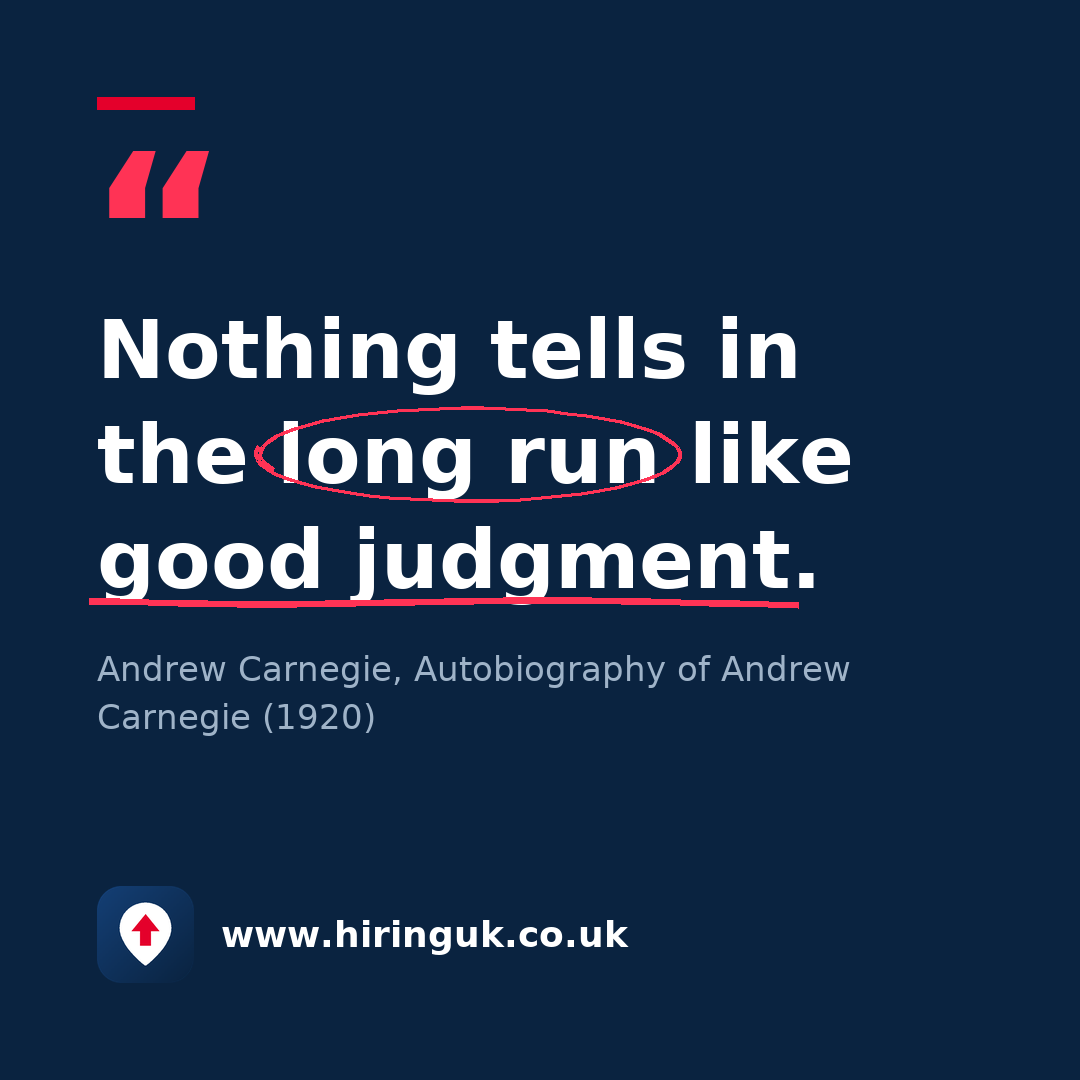 Quote card: Nothing tells in the long run like good judgment.