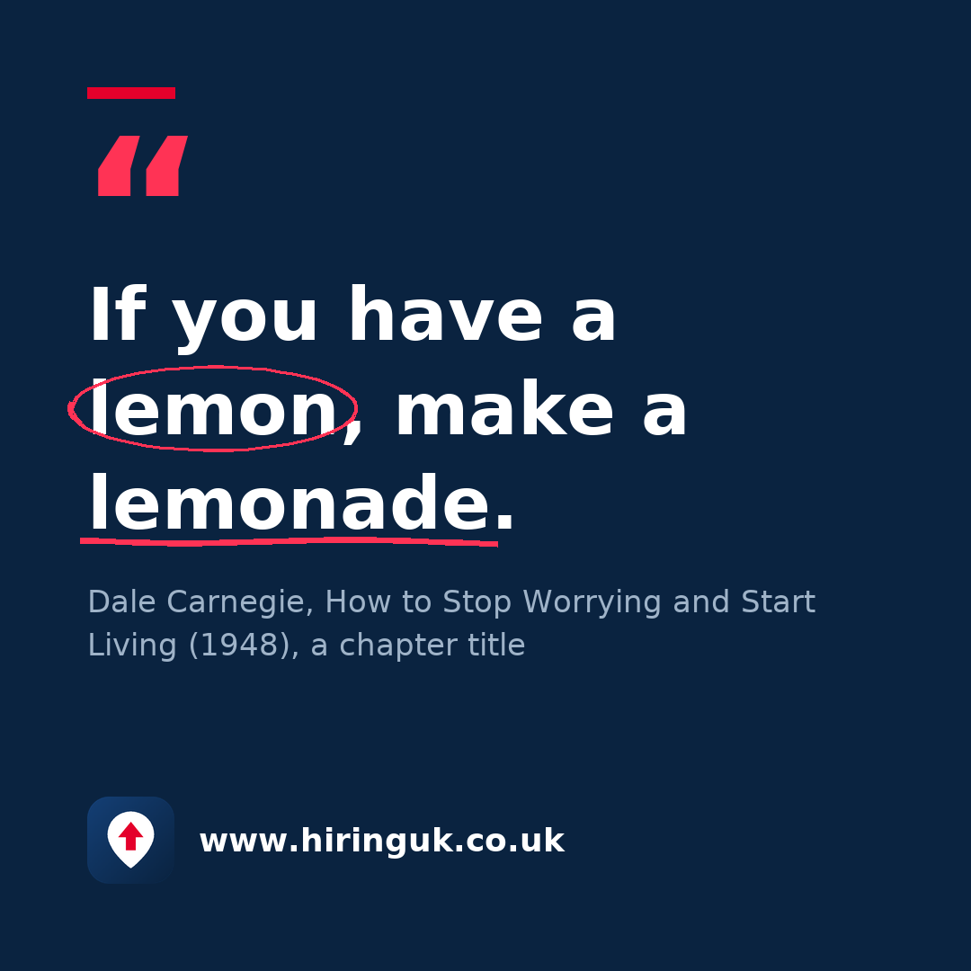 Quote card: If you have a lemon, make a lemonade.