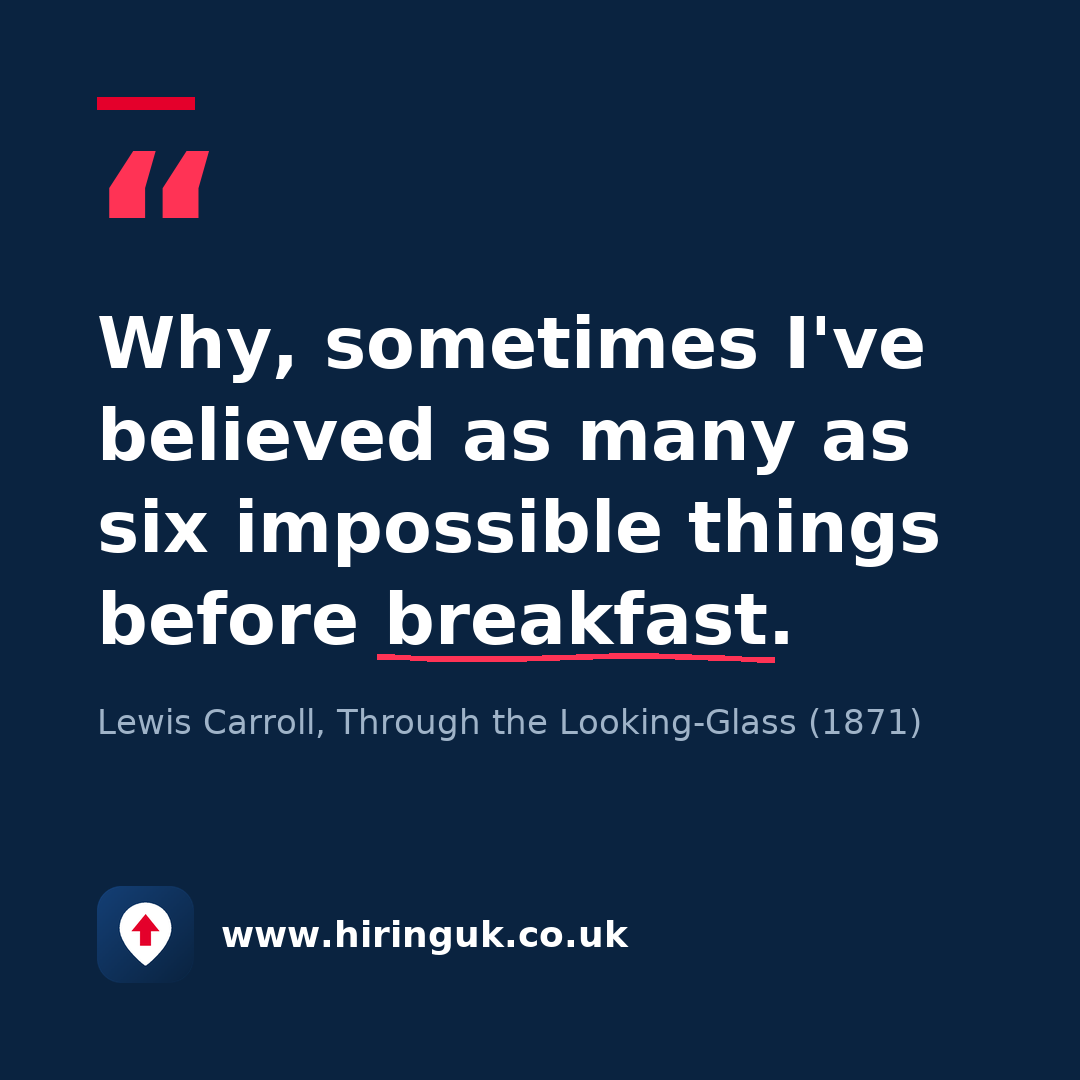 Quote card: Why, sometimes I've believed as many as six impossible things before breakfast.