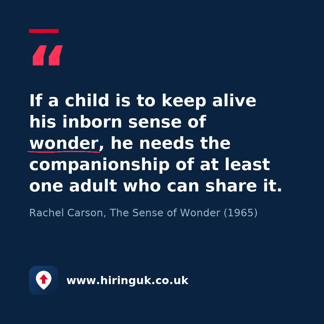 Quote card: If a child is to keep alive his inborn sense of wonder, he needs the companionship of at least one adult who can share it.