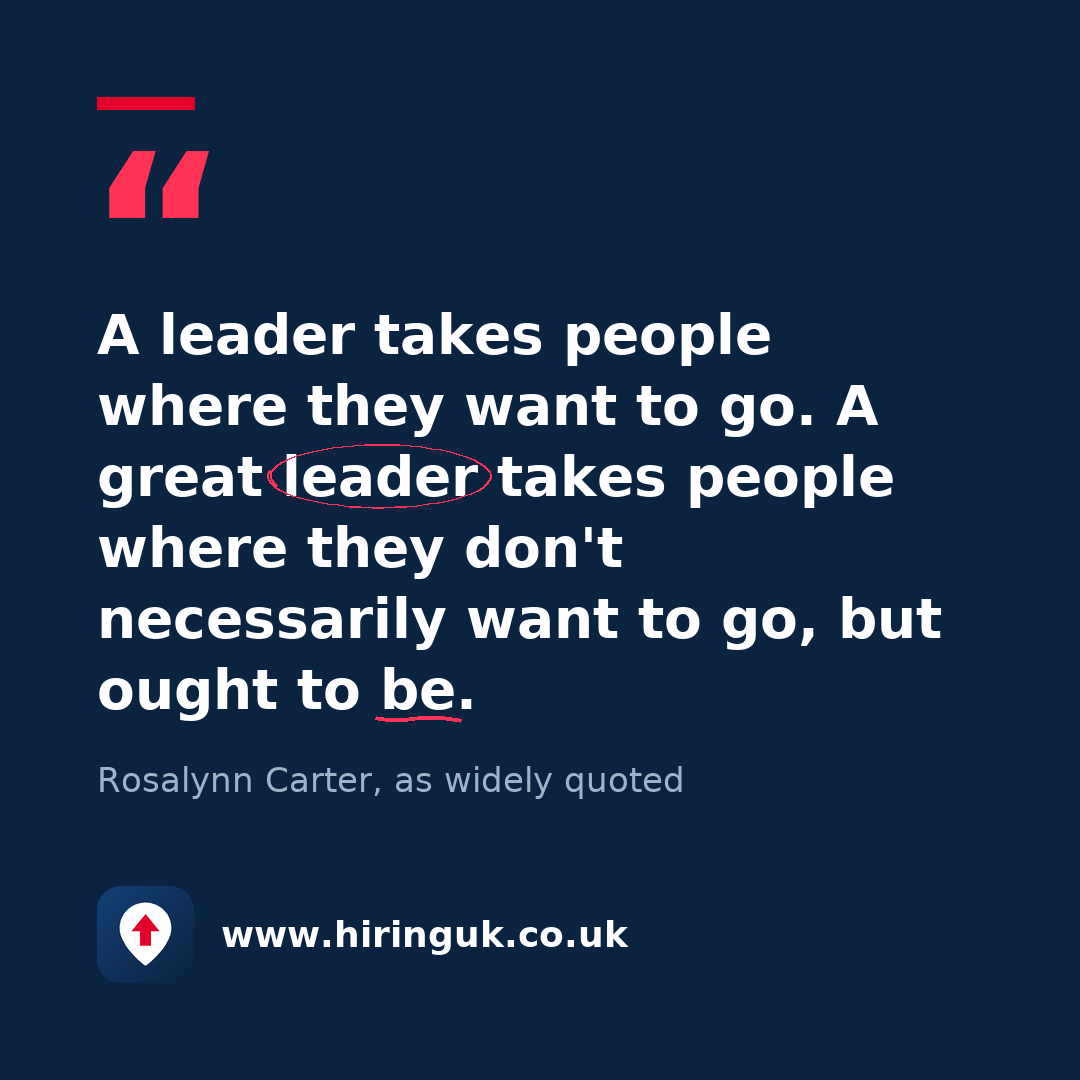 Quote card: A leader takes people where they want to go. A great leader takes people where they don't necessarily want to go, but ought to be.