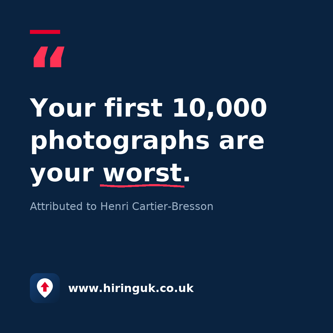 Quote card: Your first 10,000 photographs are your worst.