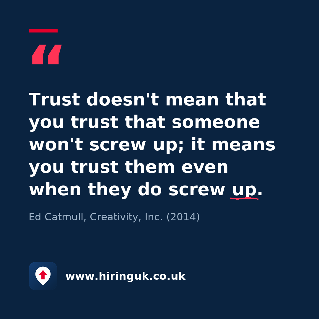 Quote card: Trust doesn't mean that you trust that someone won't screw up; it means you trust them even when they do screw up.