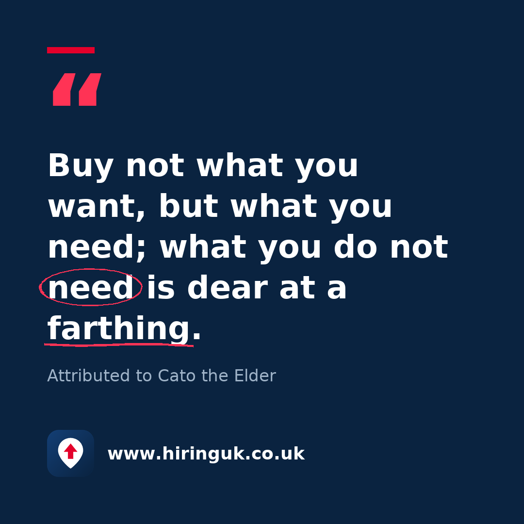 Quote card: Buy not what you want, but what you need; what you do not need is dear at a farthing.