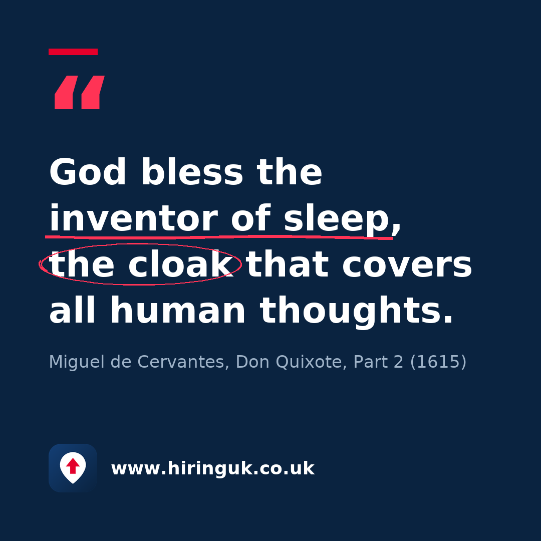 Quote card: God bless the inventor of sleep, the cloak that covers all human thoughts.