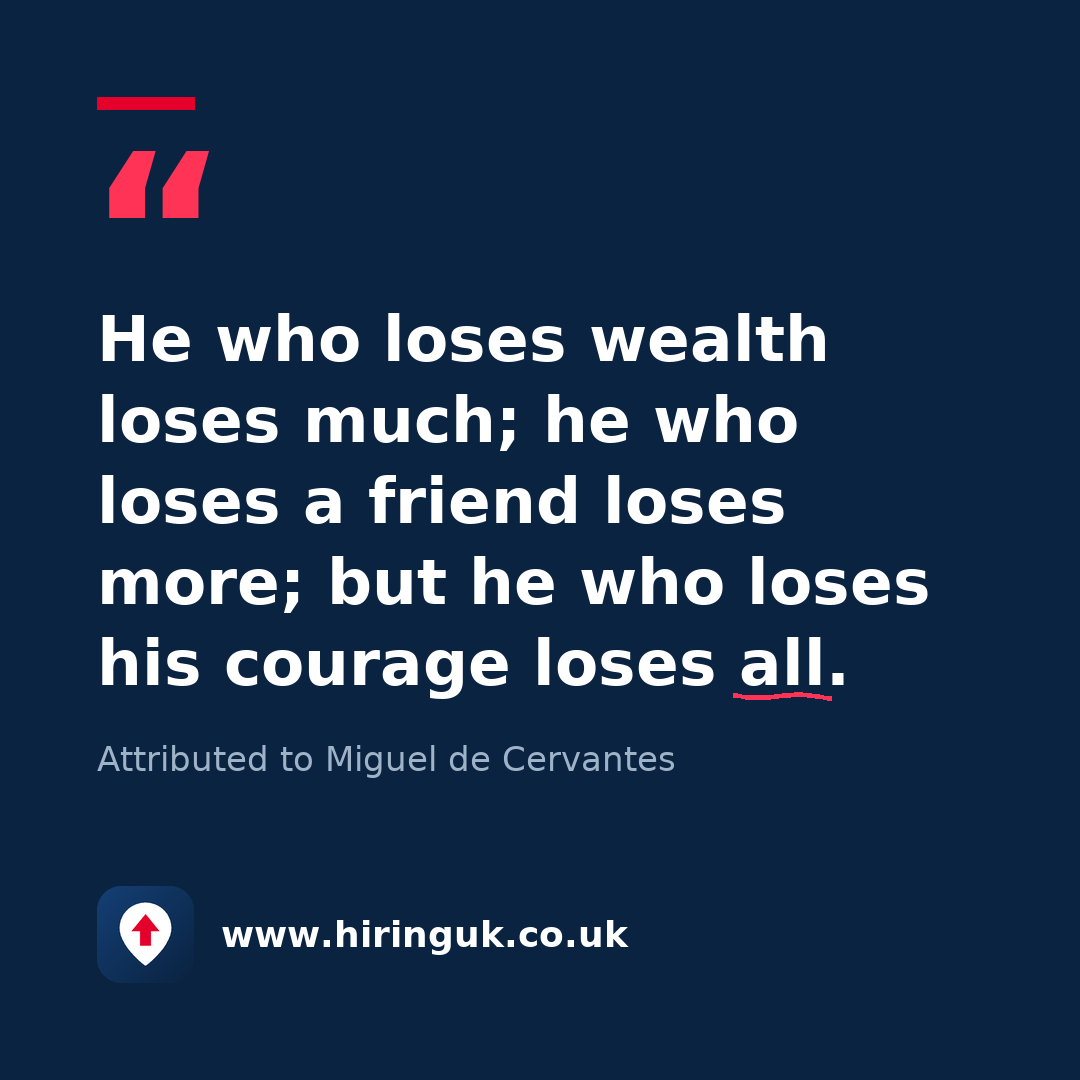 Quote card: He who loses wealth loses much; he who loses a friend loses more; but he who loses his courage loses all.