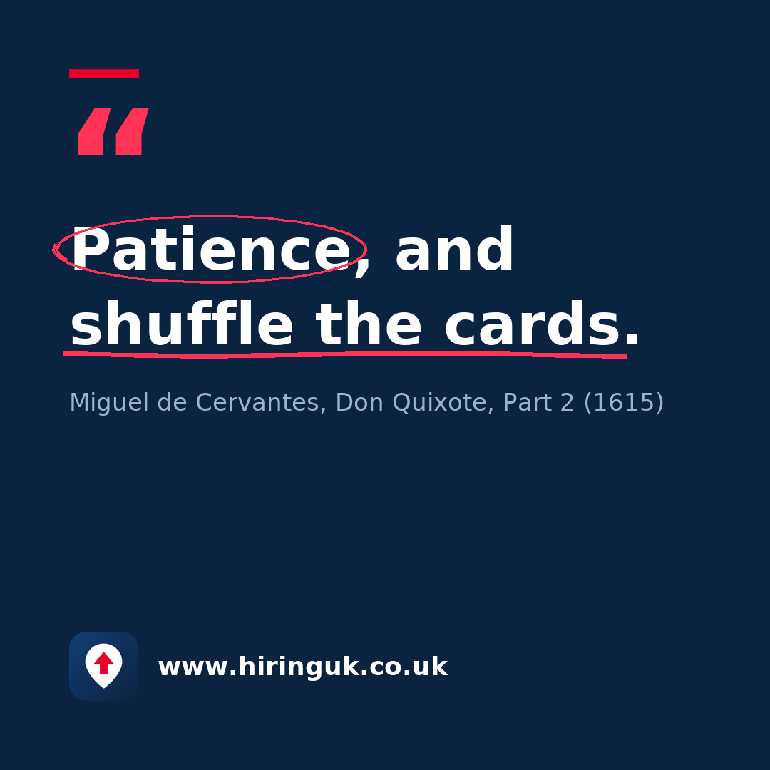 Quote card: Patience, and shuffle the cards.