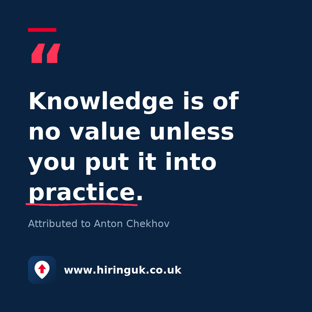 Quote card: Knowledge is of no value unless you put it into practice.