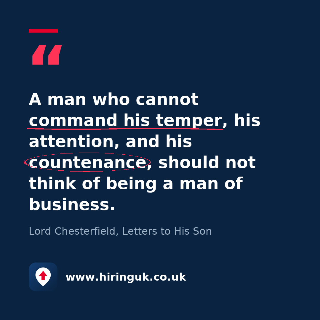 Quote card: A man who cannot command his temper, his attention, and his countenance, should not think of being a man of business.
