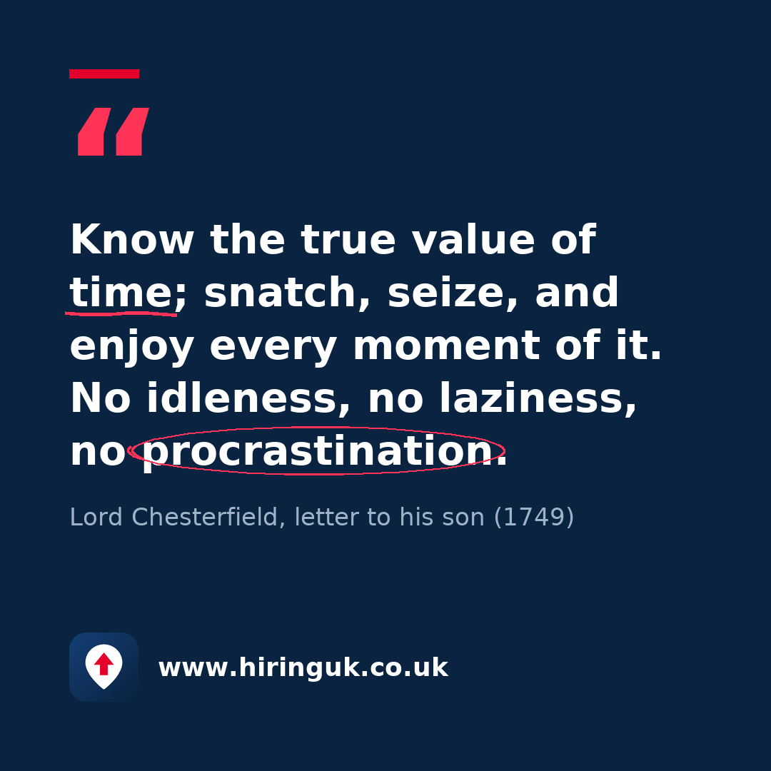 Quote card: Know the true value of time; snatch, seize, and enjoy every moment of it. No idleness, no laziness, no procrastination.