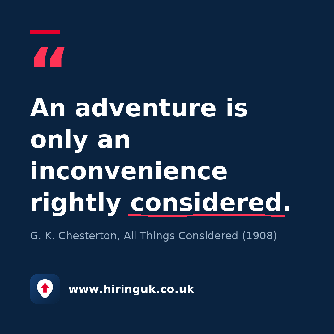 Quote card: An adventure is only an inconvenience rightly considered.