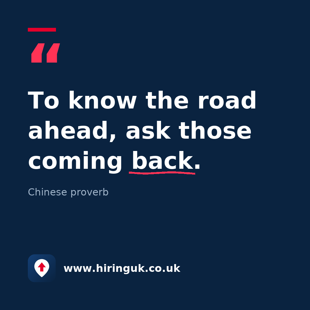 Quote card: To know the road ahead, ask those coming back.