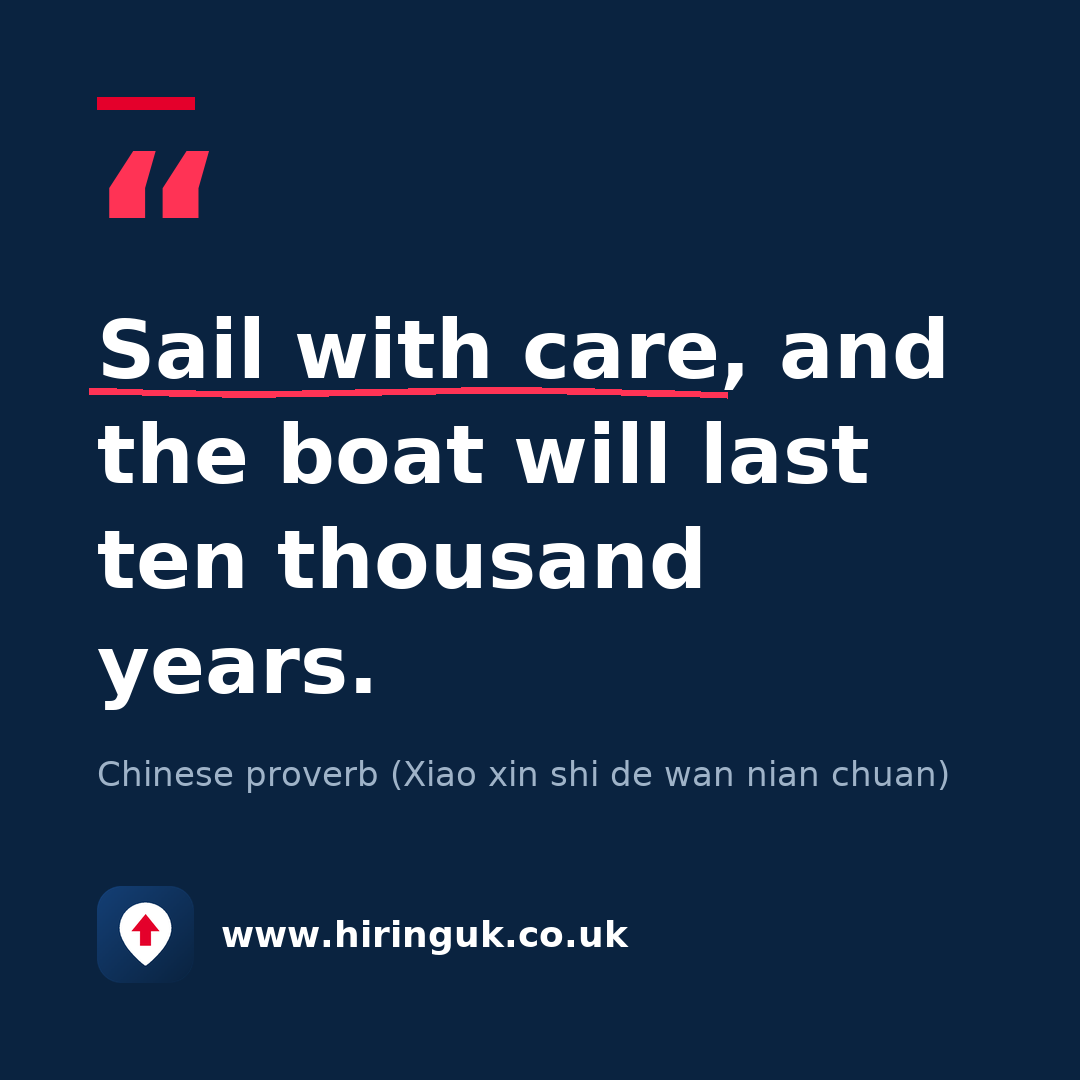 Quote card: Sail with care, and the boat will last ten thousand years.