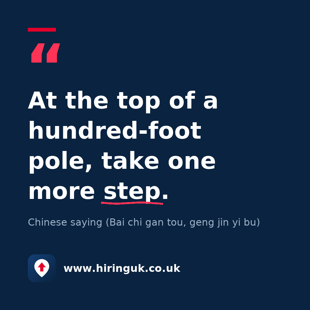 Quote card: At the top of a hundred-foot pole, take one more step.