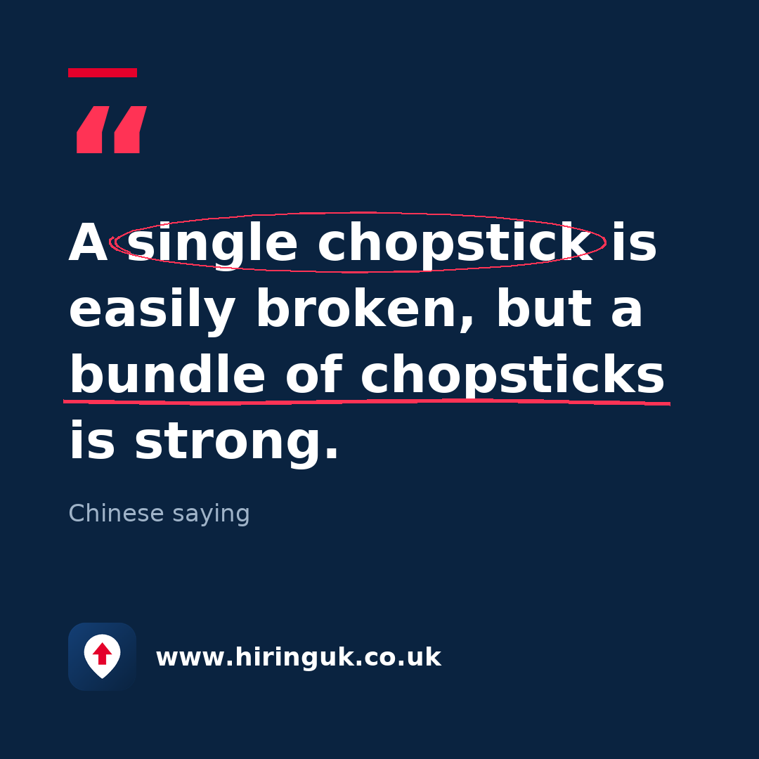 Quote card: A single chopstick is easily broken, but a bundle of chopsticks is strong.