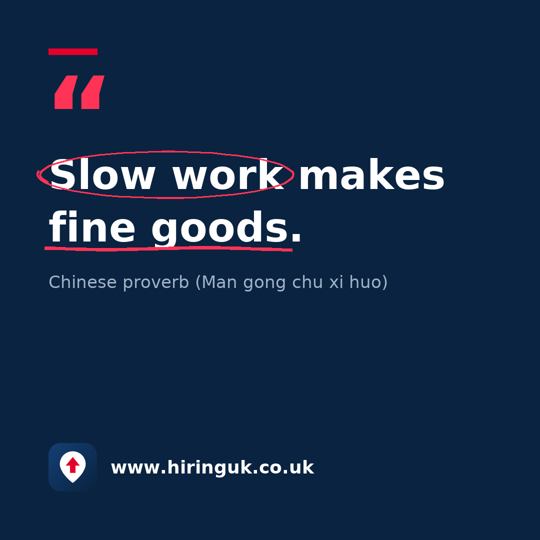 Quote card: Slow work makes fine goods.