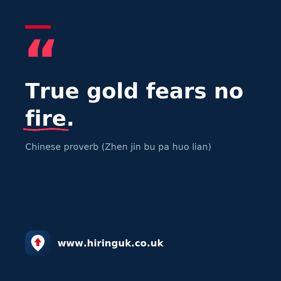 Quote card: True gold fears no fire.