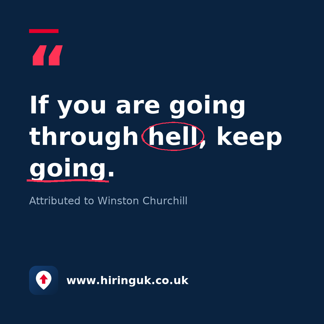 Quote card: If you are going through hell, keep going.