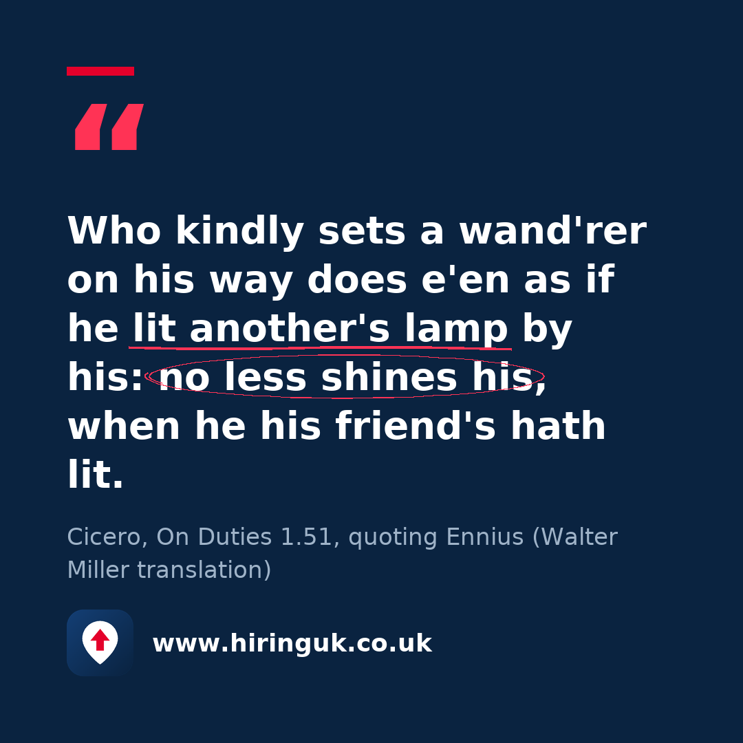 Quote card: Who kindly sets a wand'rer on his way does e'en as if he lit another's lamp by his: no less shines his, when he his friend's hath lit.