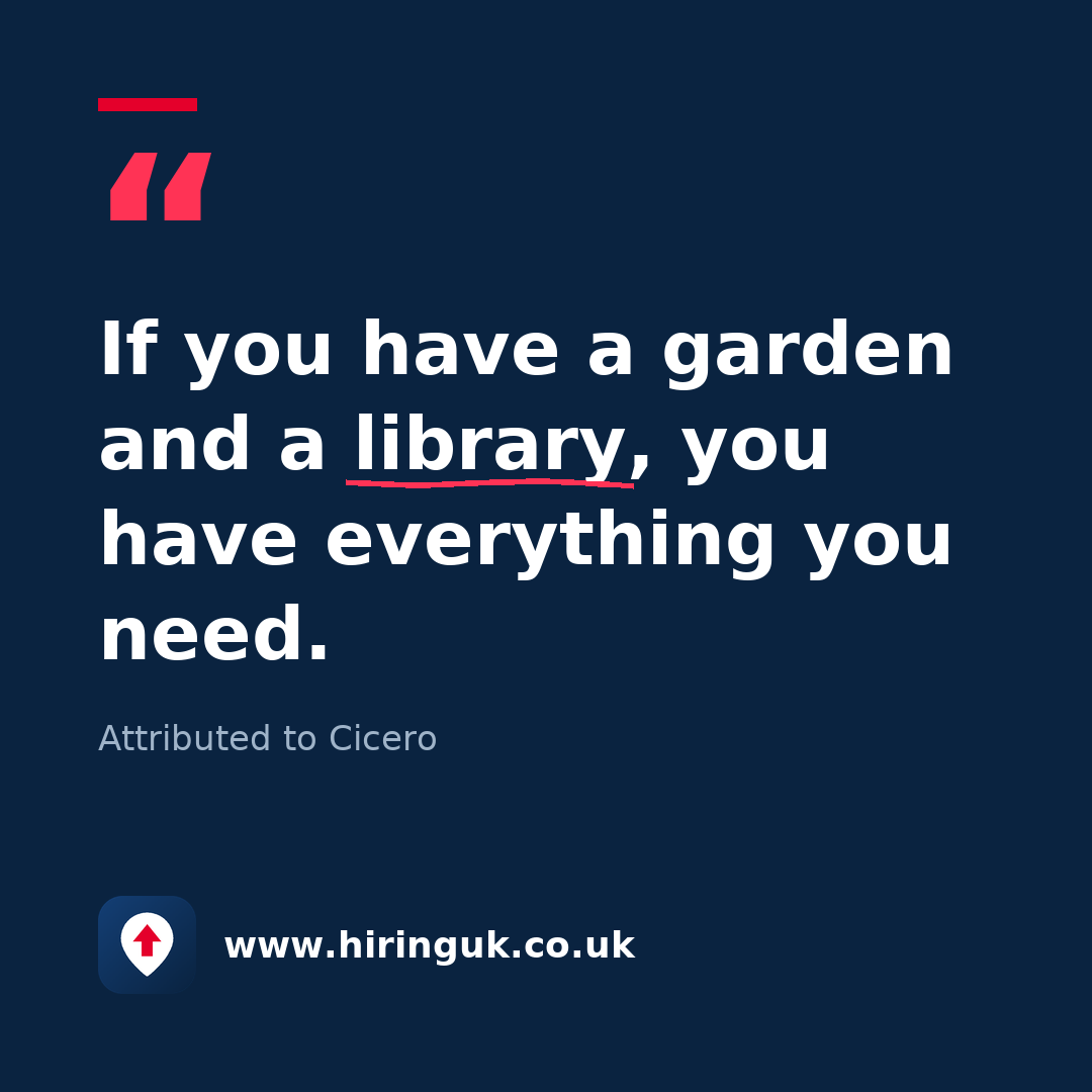 Quote card: If you have a garden and a library, you have everything you need.