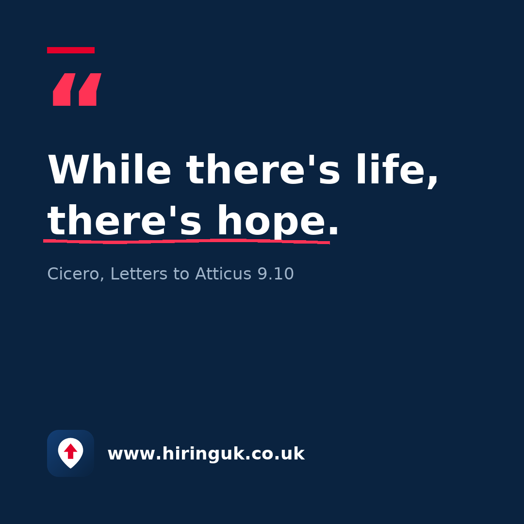 Quote card: While there's life, there's hope.