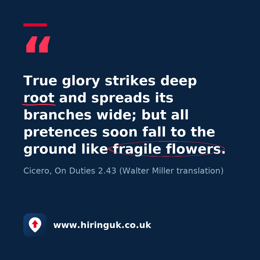 Quote card: True glory strikes deep root and spreads its branches wide; but all pretences soon fall to the ground like fragile flowers.