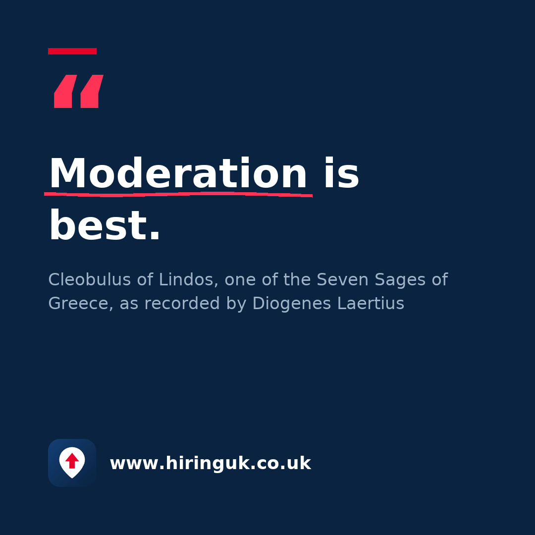 Quote card: Moderation is best.