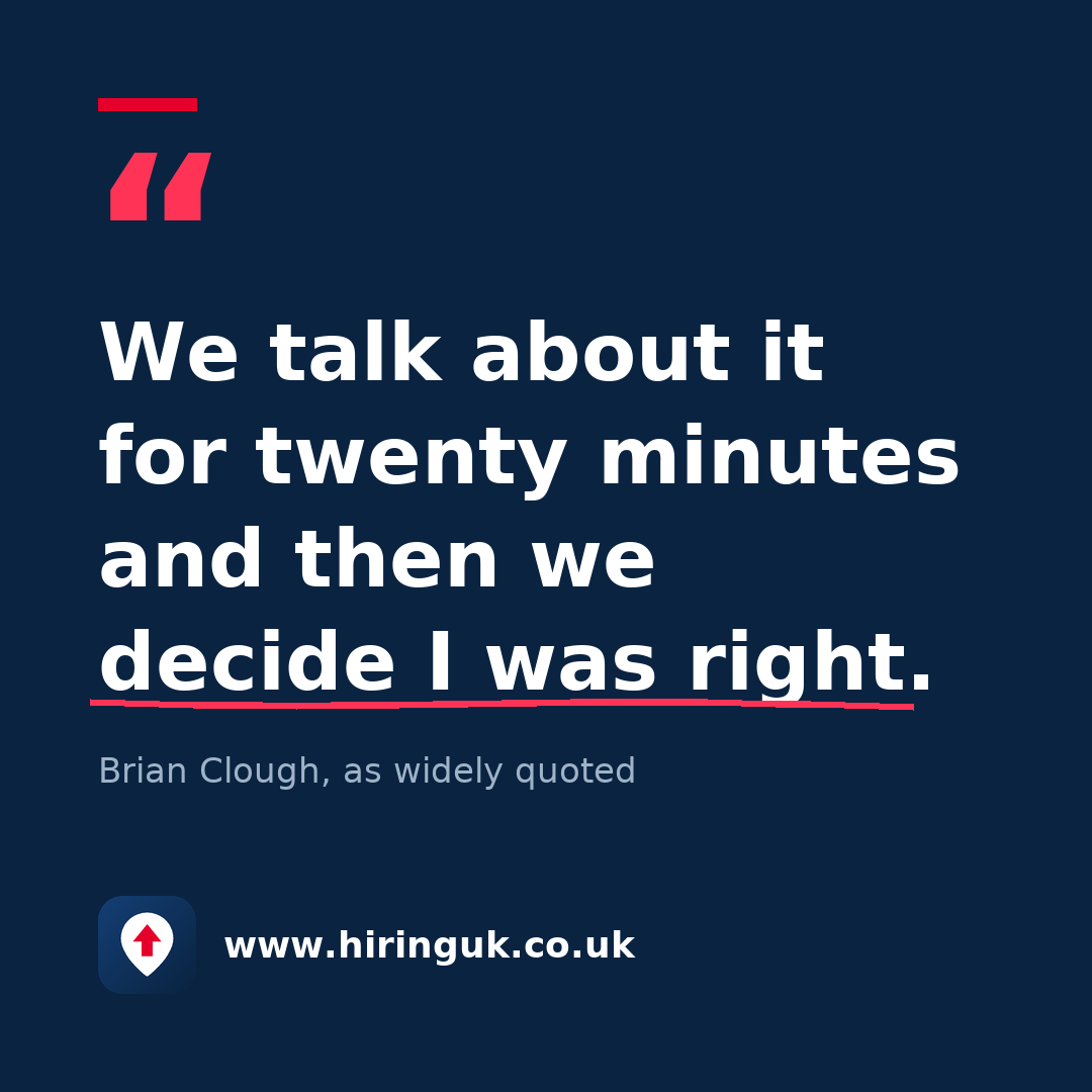 Quote card: We talk about it for twenty minutes and then we decide I was right.