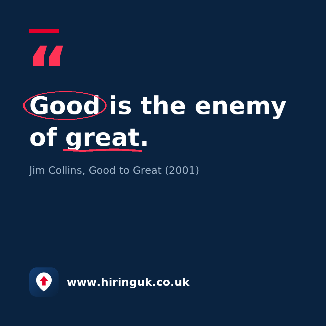 Quote card: Good is the enemy of great.