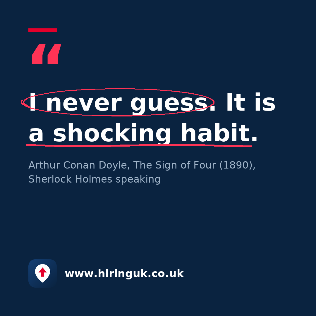 Quote card: I never guess. It is a shocking habit.