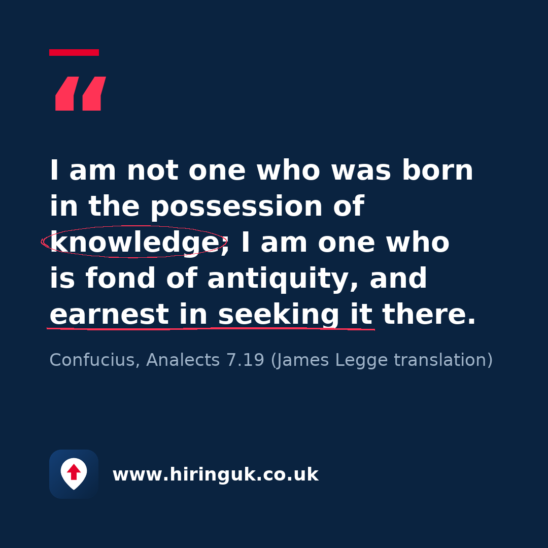 Quote card: I am not one who was born in the possession of knowledge; I am one who is fond of antiquity, and earnest in seeking it there.