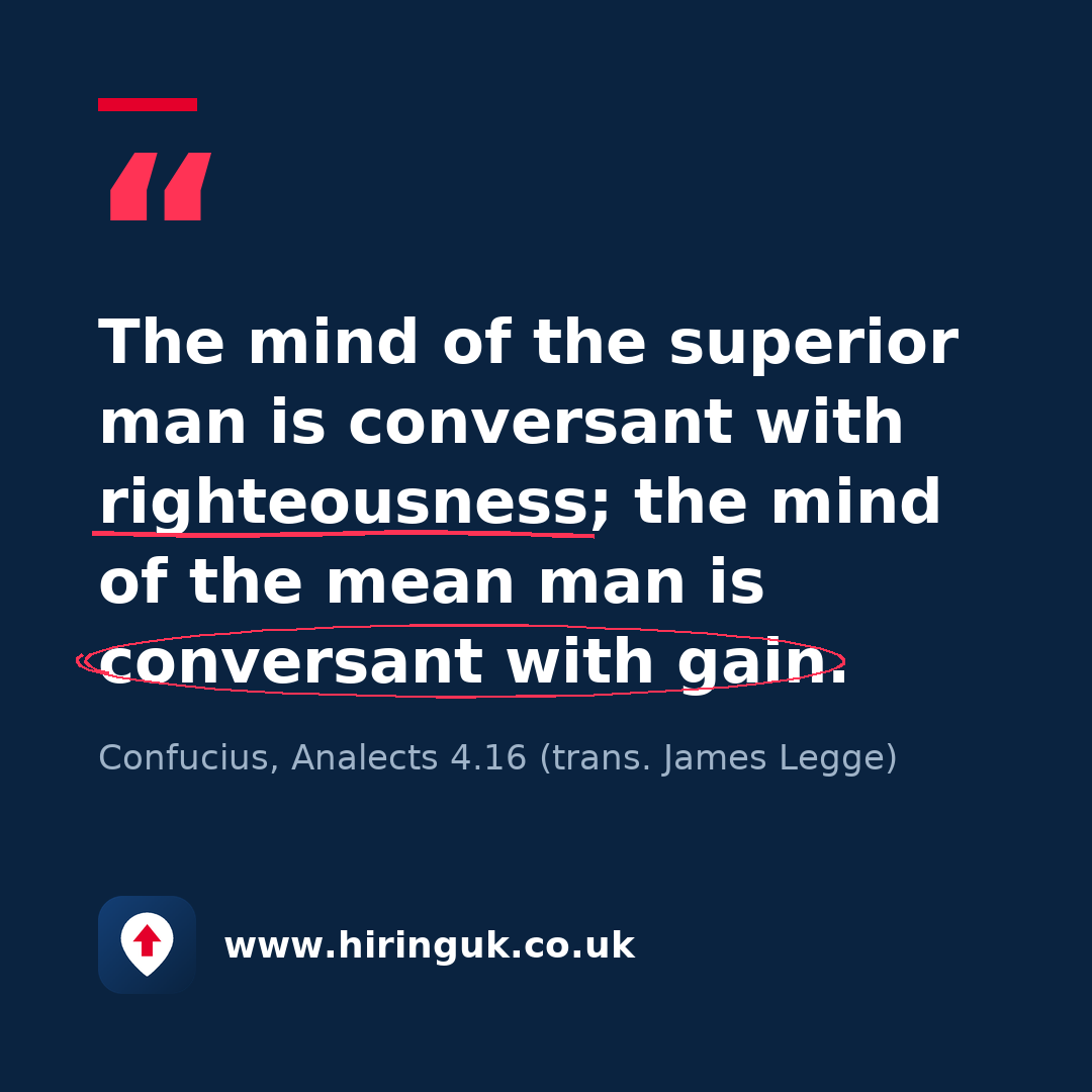 Quote card: The mind of the superior man is conversant with righteousness; the mind of the mean man is conversant with gain.