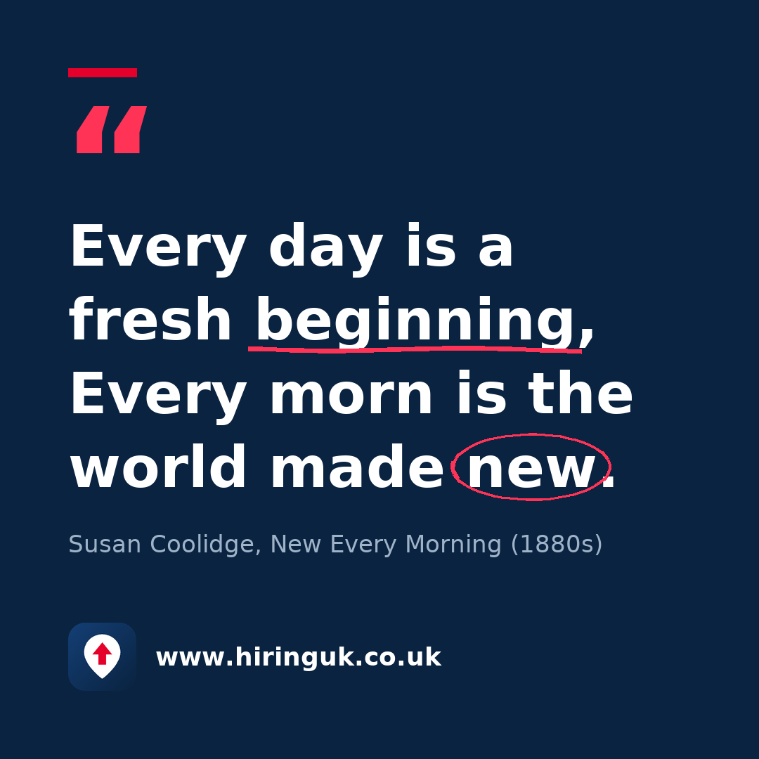 Quote card: Every day is a fresh beginning, Every morn is the world made new.