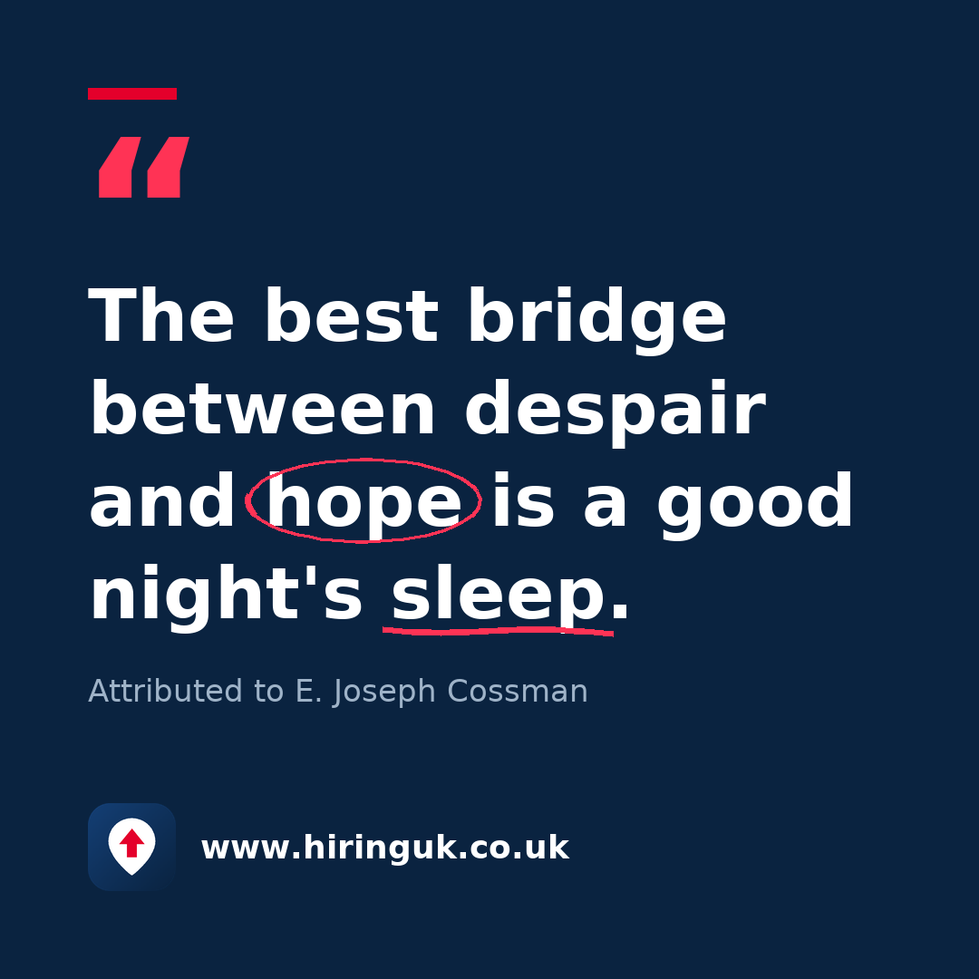 Quote card: The best bridge between despair and hope is a good night's sleep.