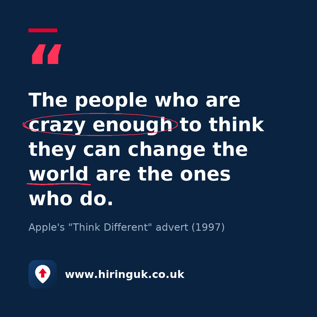 Quote card: The people who are crazy enough to think they can change the world are the ones who do.