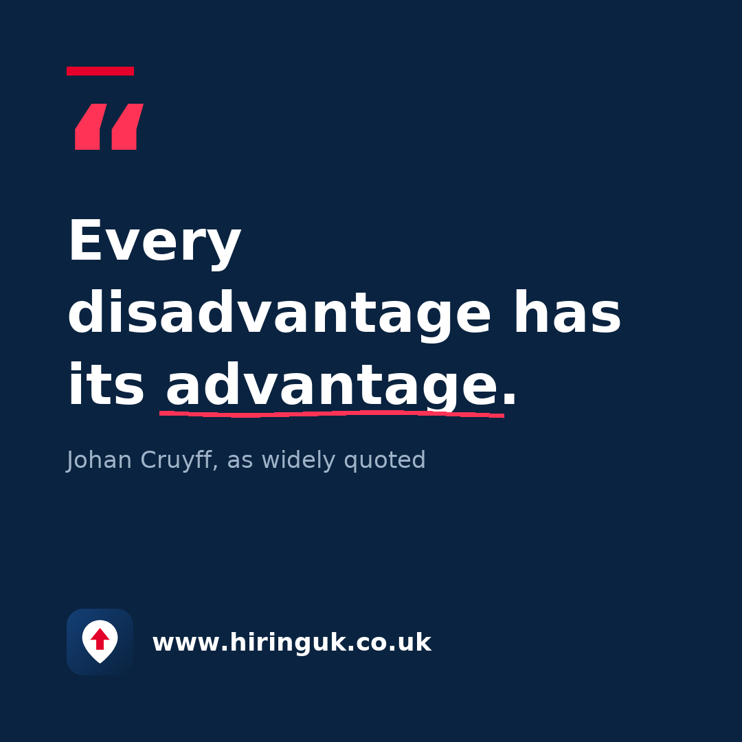Quote card: Every disadvantage has its advantage.