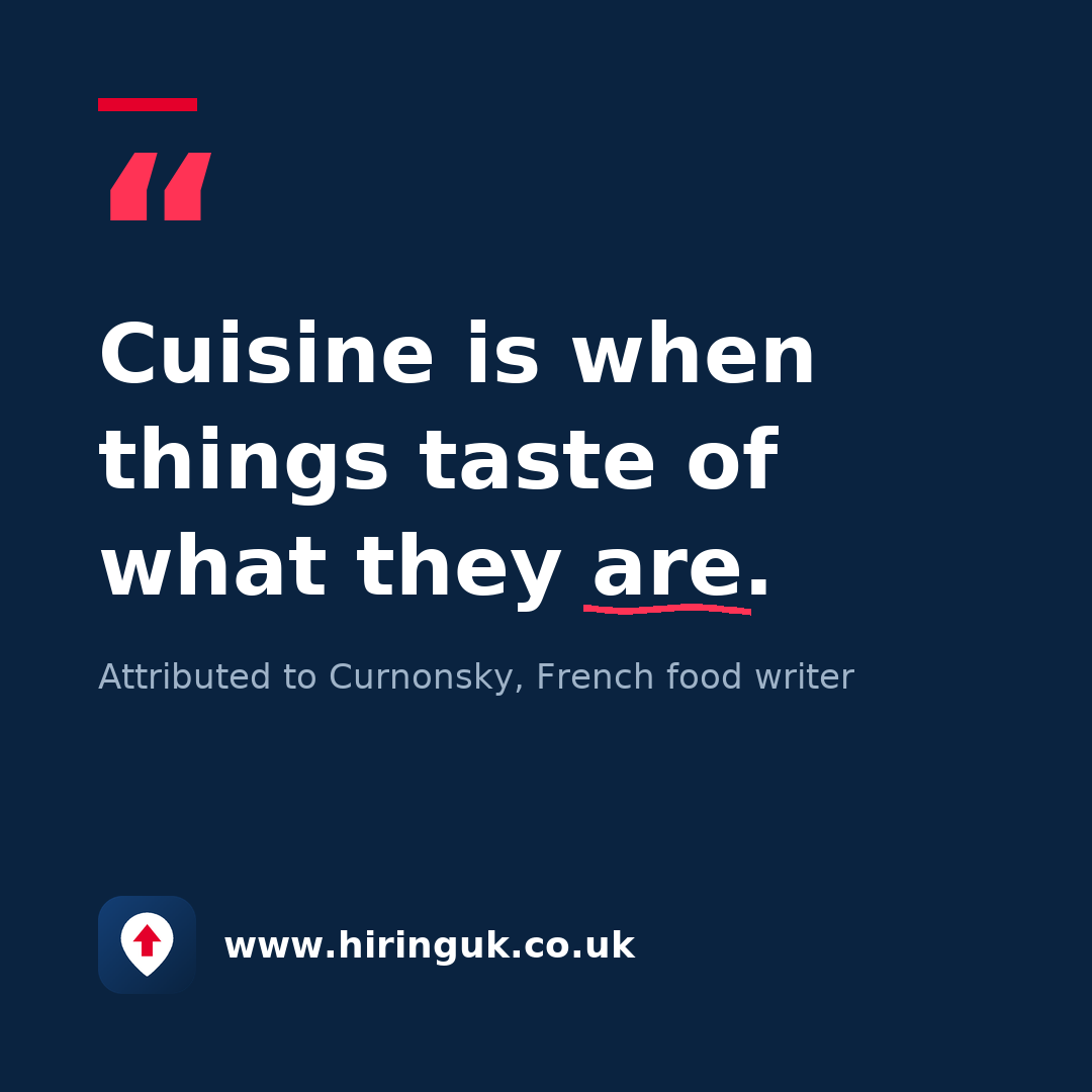 Quote card: Cuisine is when things taste of what they are.
