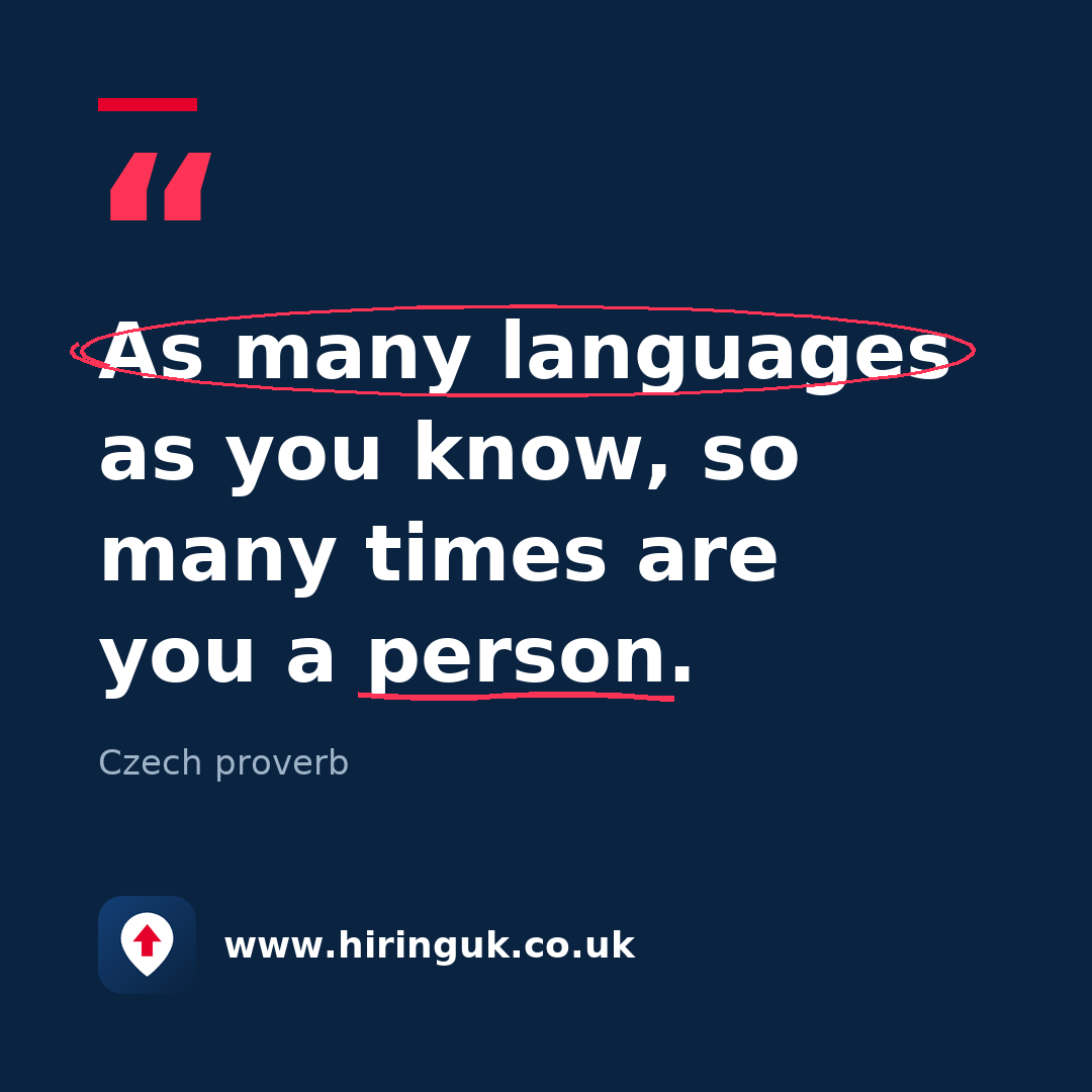 Quote card: As many languages as you know, so many times are you a person.